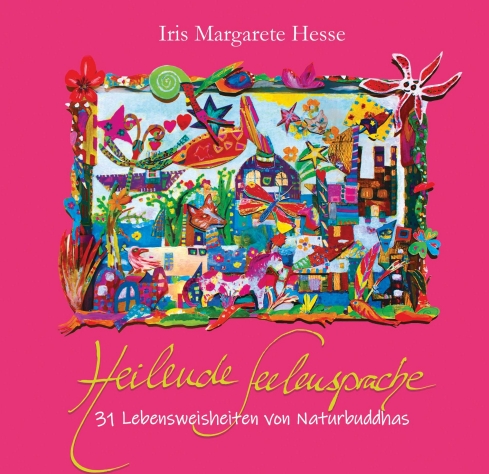 "Heilende Seelensprache" von Iris Margarete Hesse