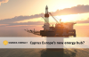 Cyprus Europe’s new energy hub?